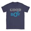 Unisex Good Boy T Shirts  Pure Cotton Clothing Fashion Short Sleeve Crew Neck Tee Shirt Gift Idea TShirts