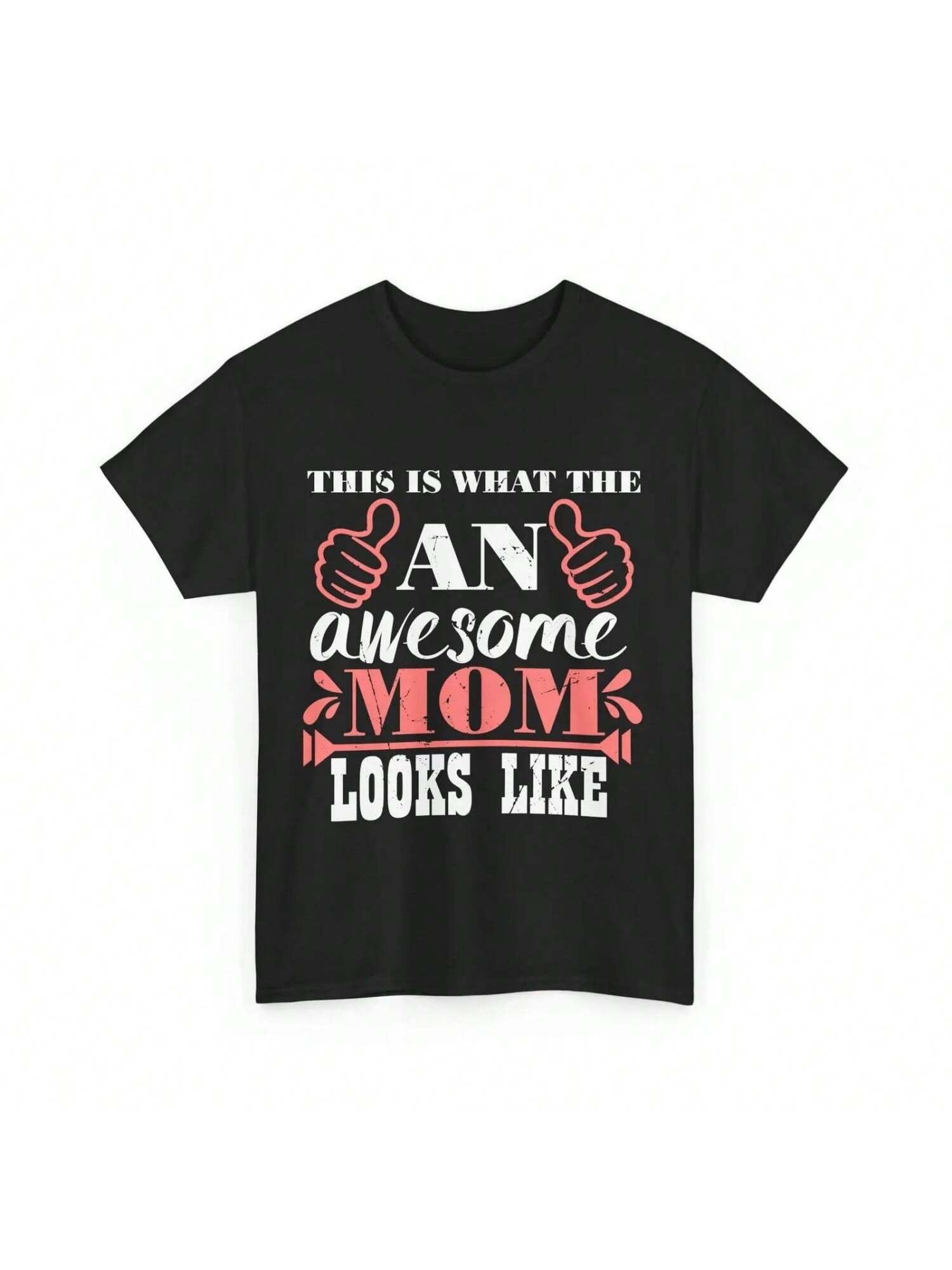 Mommy T Shirt This Is What An Awesome Mom Looks Like Mother s Day S разноцветный