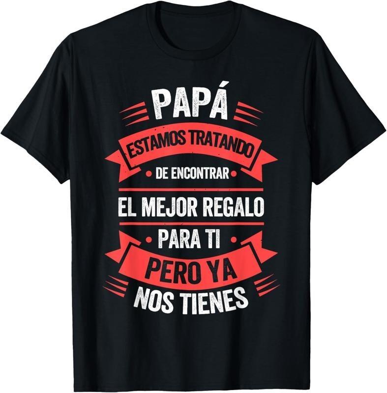 Funny Fathers Day Shirt Spanish Dad from Daughter Son T-Shirt Unisex T-Shirt M