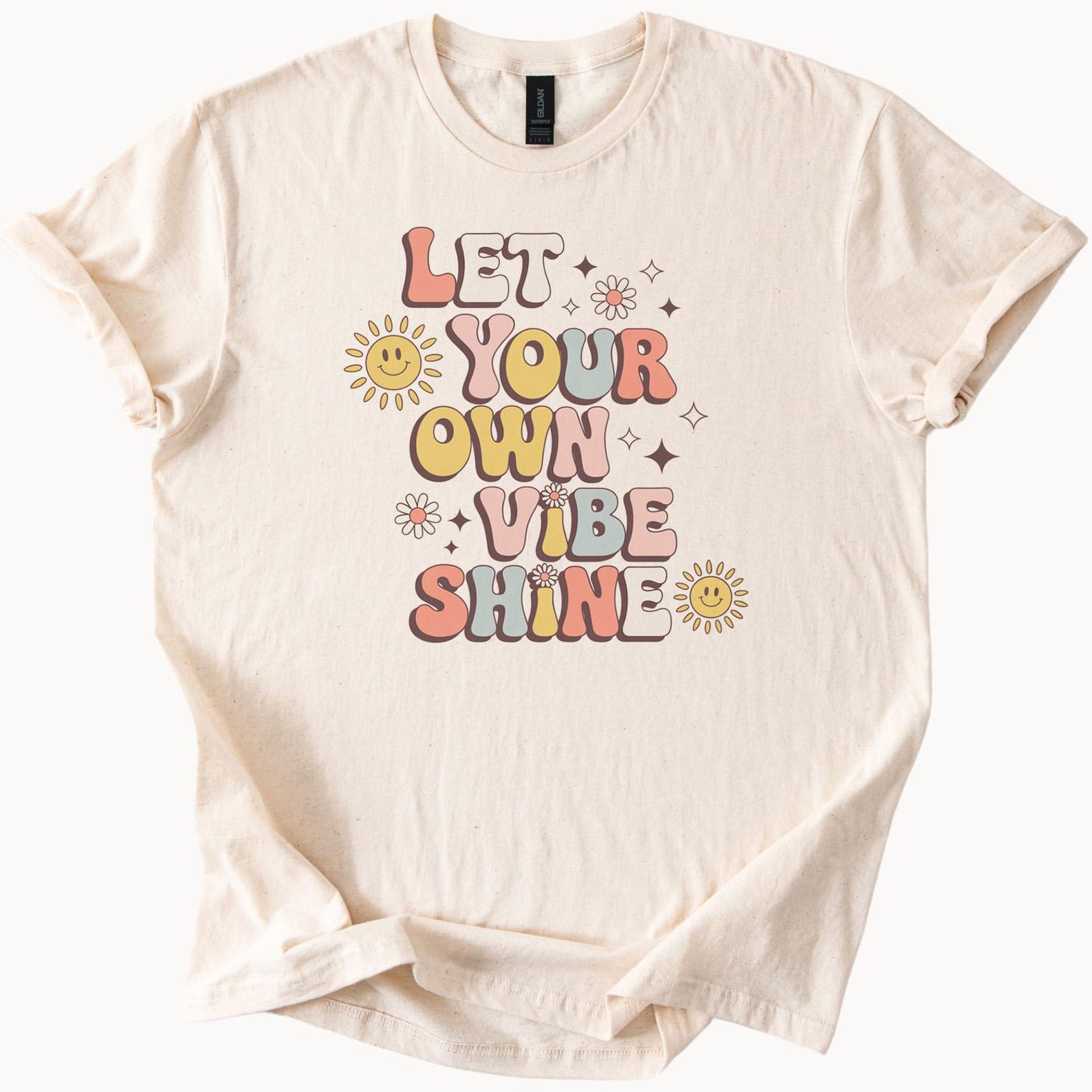 Let Your Own Vibe Shine T Shirt Positive Retro Graphic Tee Cute Smiley Face Sunflower Daisy Flower Groovy Inspirational Shirt 160