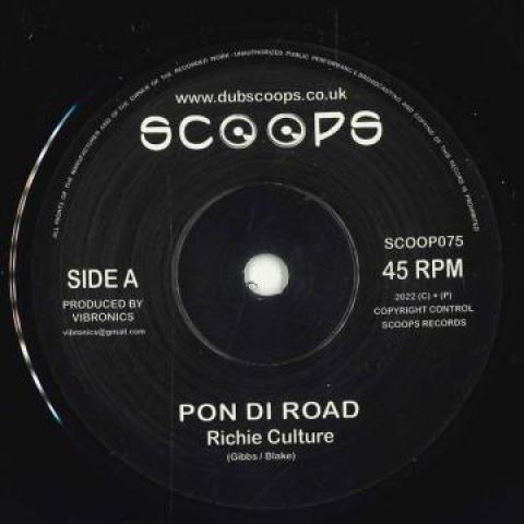 7inch Record RICHIE CULTURE - Pon Di Road / Version SCOOP075 Scoops UK 2022 UK Reggae, Ska & Dub