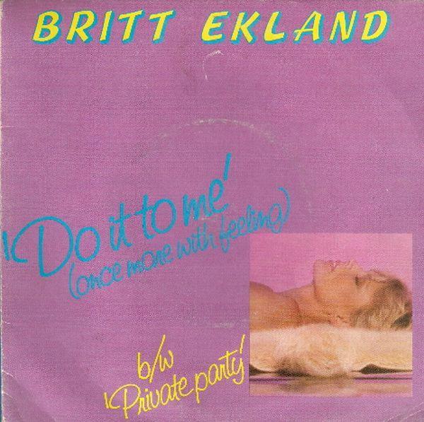 7inch Record BRITT EKLAND - Do It To Me (Once More With Feeling JET161 Jet Records 1979 UK Pop Used