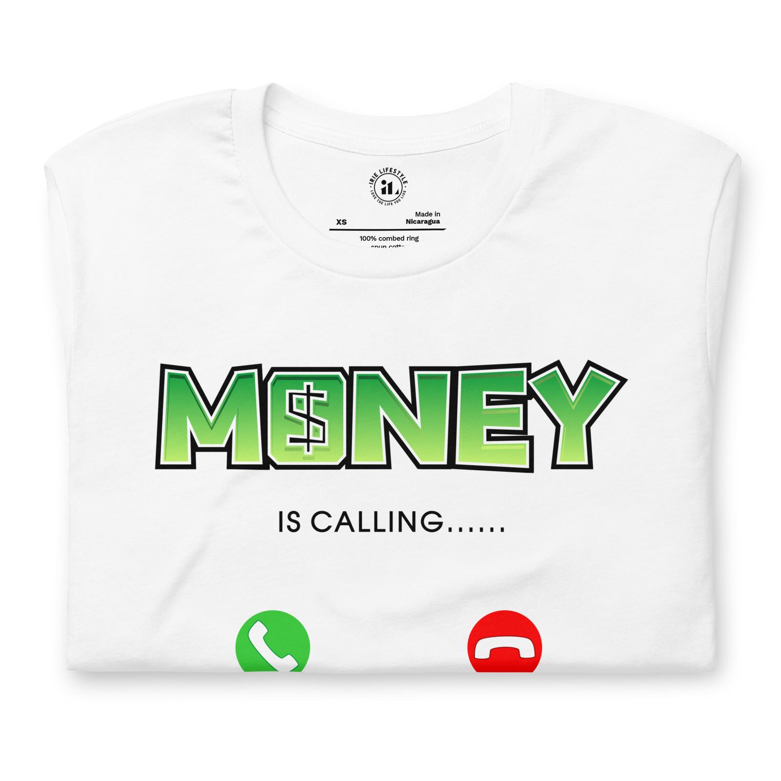 MONEY IS CALLING Unisex t-shirt XXXXL