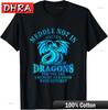Meddle Not In The Affairs of Dragons Funny Dragon TShirt Clothing Shirts for Anniversary Gift TShirt Hombre Norway Boyfriend