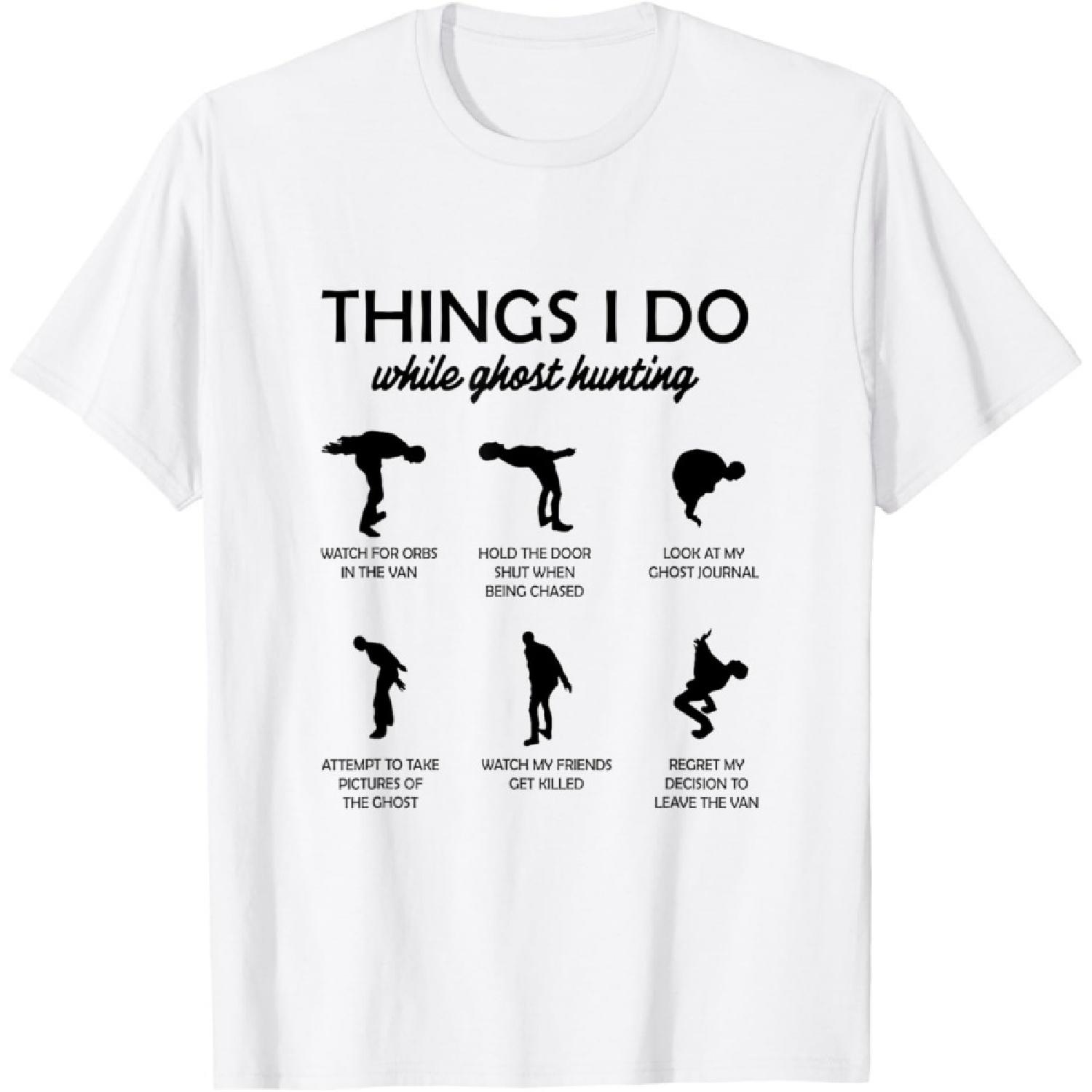 Охотник за привидениями Паранормальные вещи, которые я делаю во время охоты на привидений Футболка S