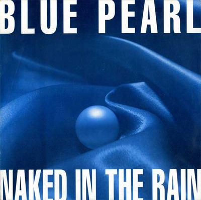7inch Record BLUE PEARL  Naked In The Rain BLR23 Big Life WAU  1990 UK Dance  Electronica Used