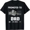Unisex Promoted To Dad Est 2022 - Father's Day T-Shirt