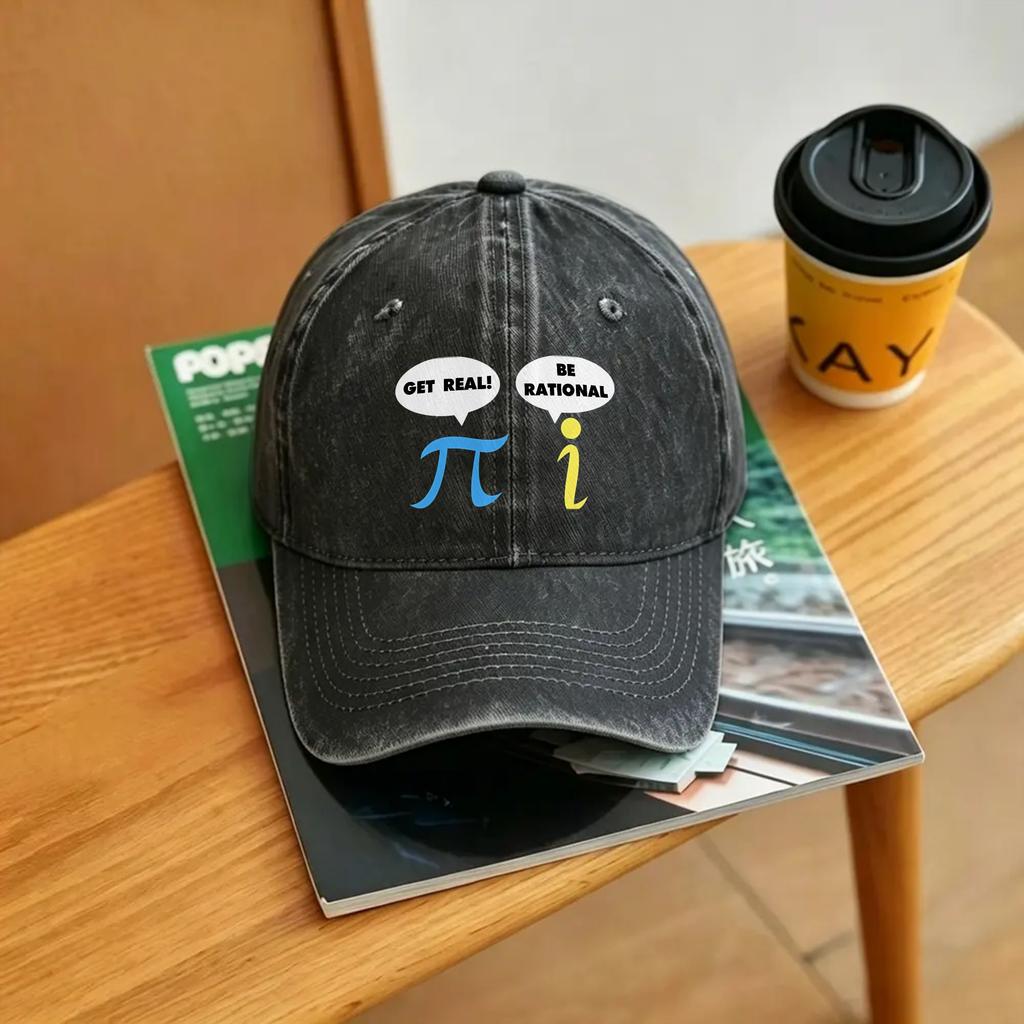 Funny Get Real Be Rational Pi Math Teacher Casual Baseball Cap For FeUnisex Unisex Summer Outdoor Sport Baseball Caps