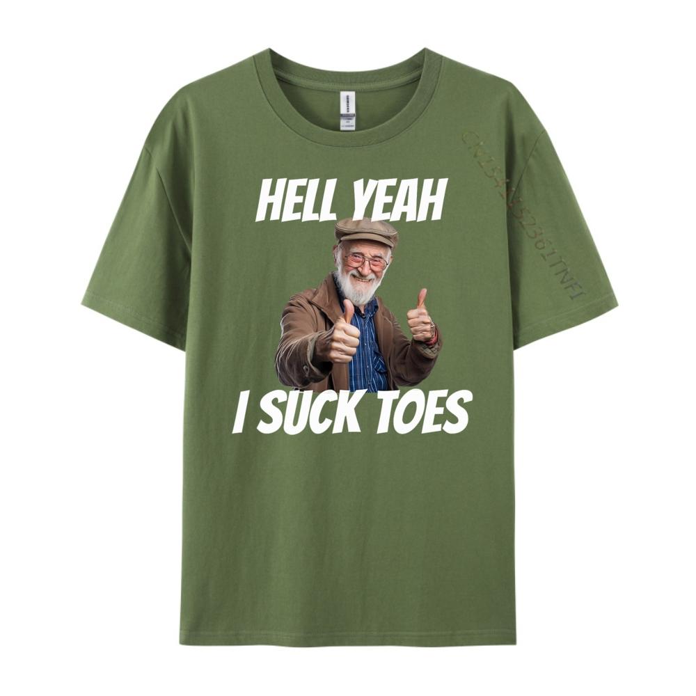 Hell Yeah I Suck Toes Inappropriate Humor Funny Embarrassing Grey Shirt Graphic Tee Fashionable and Trendy Shirts For Men