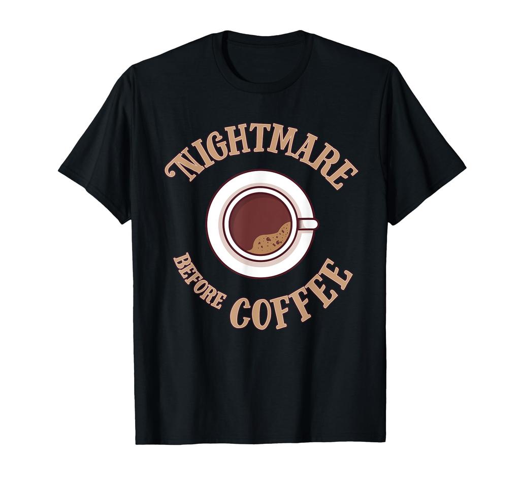 Funny Coffee Sayings T-Shirt