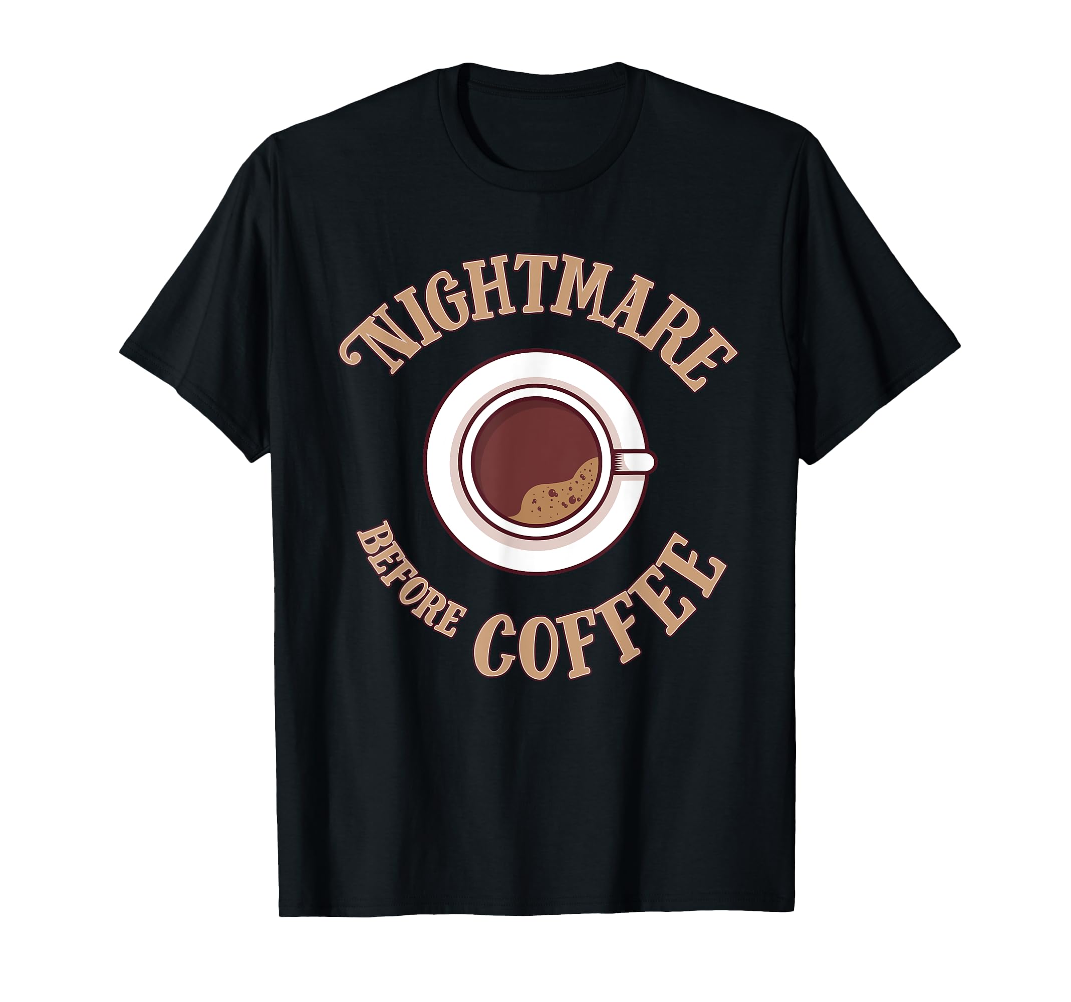 

Funny Coffee Sayings T-Shirt