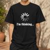 2026 New Pure Cotton Tshirt I Am Thinking Loading Icon Fun Programmer Print Crew Neck Short Sleeve Casual Top