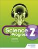 The KS3 Science Progress Student Book 2 Book