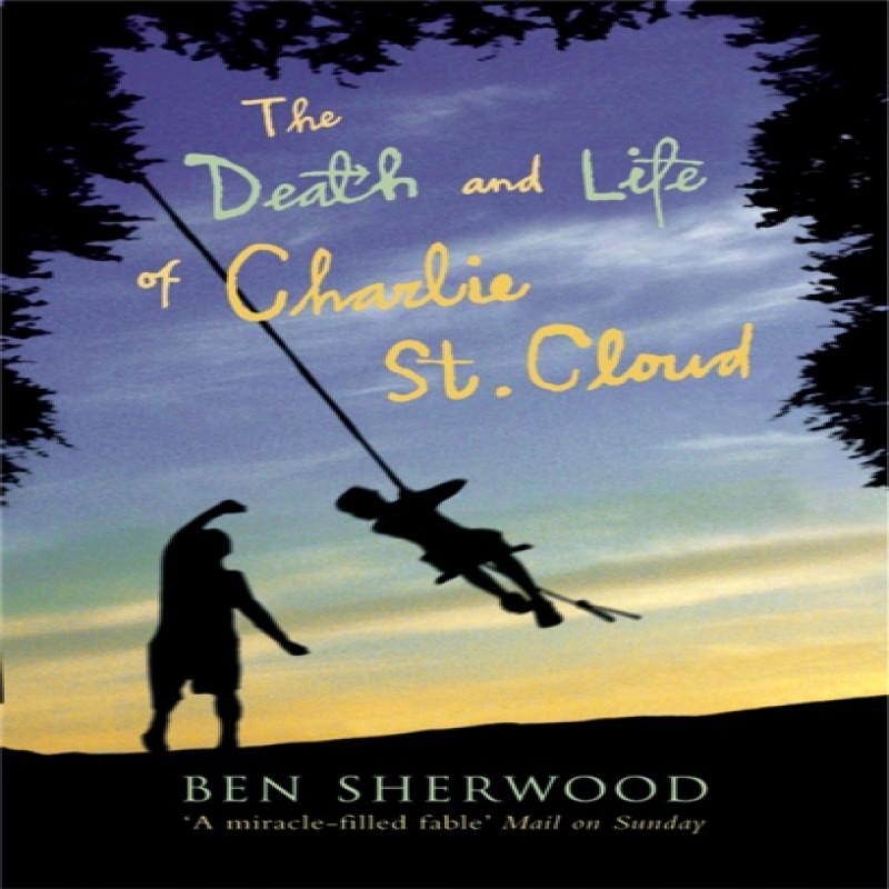 The Death and Life of Charlie St. Cloud by Ben Sherwood Paperback Book 9780330488907