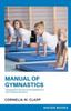 The Manual of Gymnastics Prepared for the Use of the Students of Mt; Holyoke Seminary Book