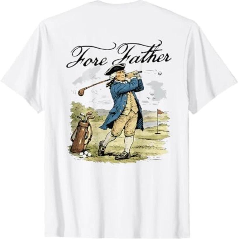 Fore Father George Washington Funny Golfing Pun (on Back) T-Shirt XL