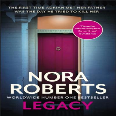Legacy a Gripping New Novel from Global Bestselling Author by Nora Roberts Paperback Book 9780349426266