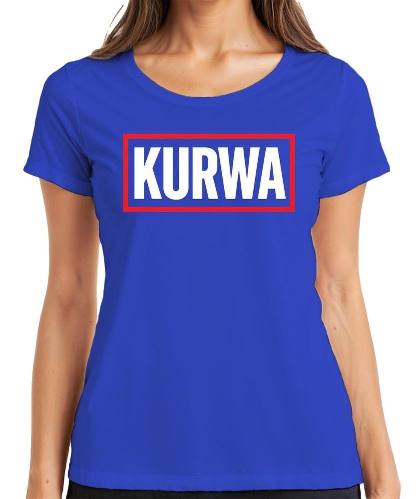 Kurwa Polish Saying Cheeky Funny Gift Party Streetwear Ladies Tshirt