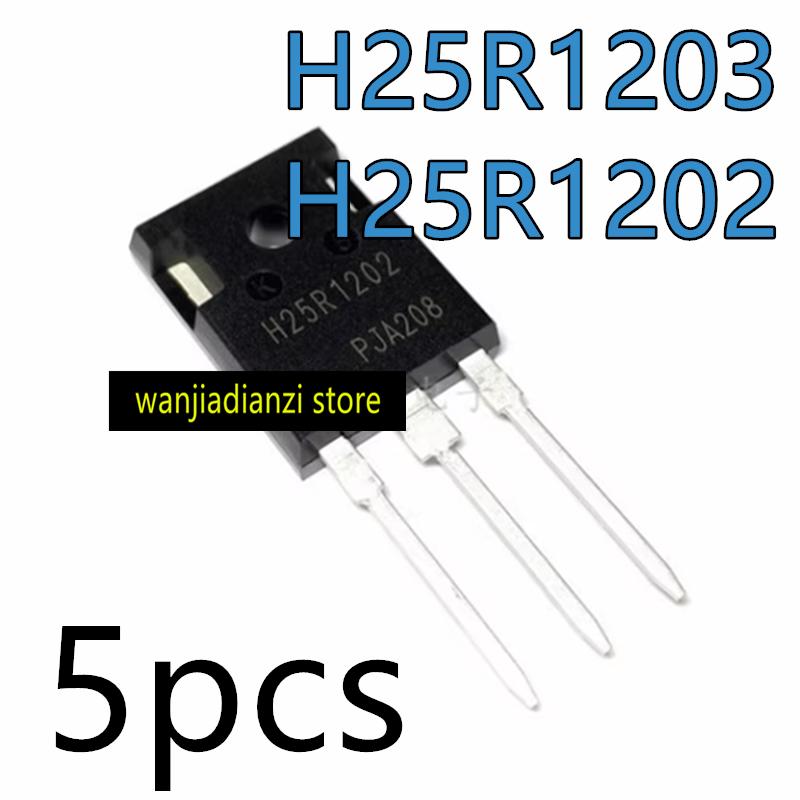 5 BUC H25R1202 H25R1203 25A1200V Tranzistor tub igbt tub cu efect de câmp putere, tub de putere igbt plită cu inducție Nou și original