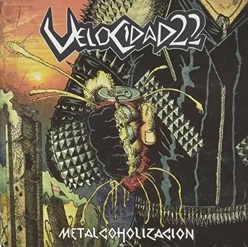 

CD VELOCIDAD 22 - Metalcoholización NONE Not On Label 2013 Argentina Rock Used