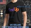 NEW SHIRT FEDUP COMPANY NAME PARODY COMPANY T Shirt FUNNY AMERICAN SIZE S TO 5XL