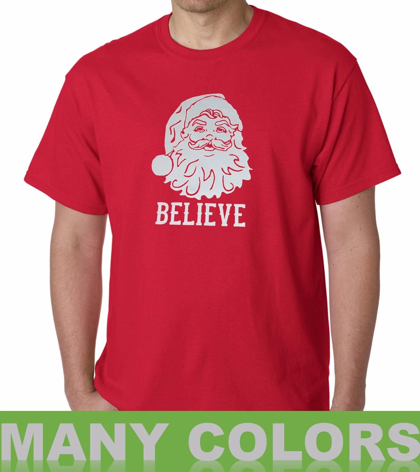 Believe Santa Claus T Shirt Christmas Xmas Holiday T-Shirt Tee Funny Gift Idea S