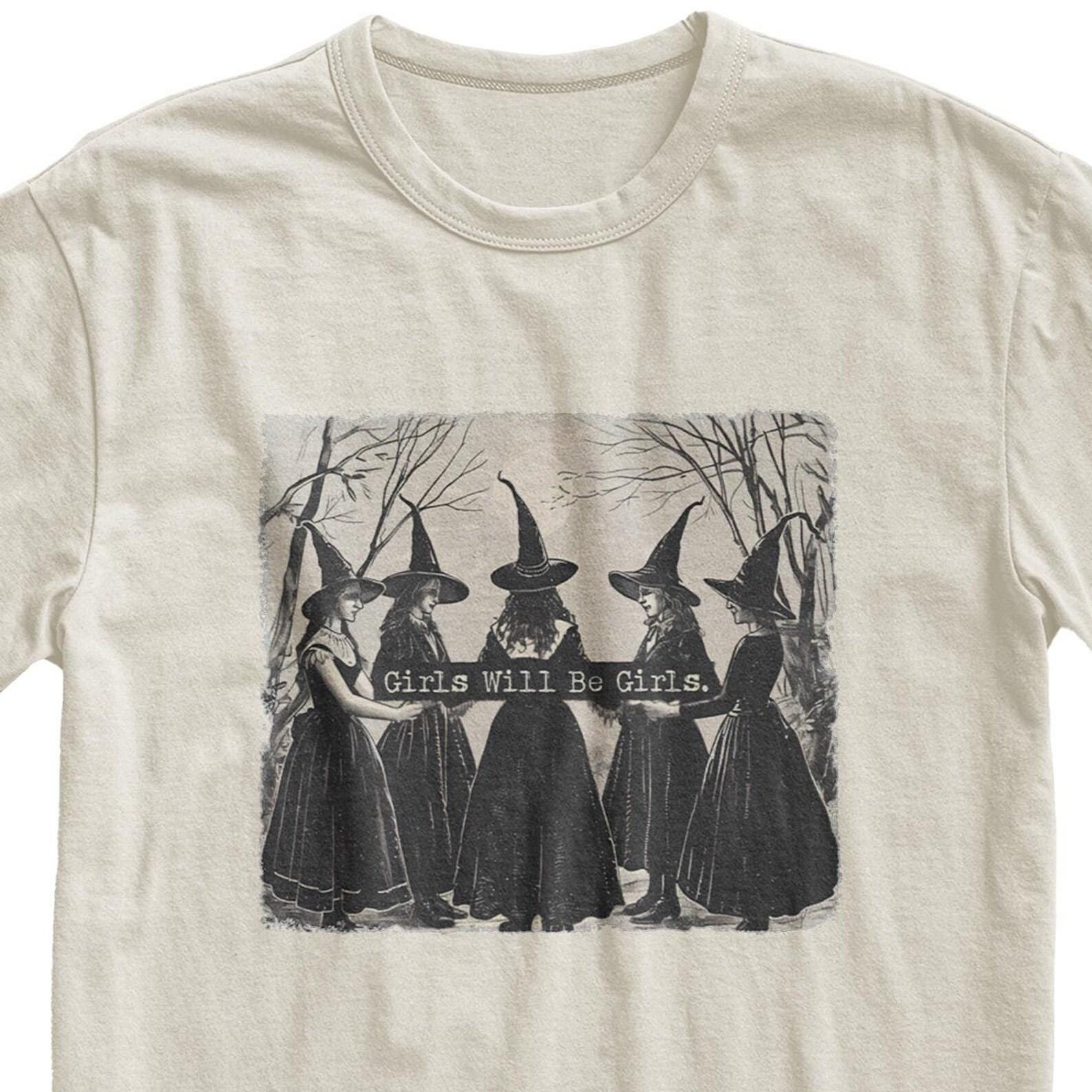Girls Will Be Girls Witchy T-shirt: Funny Gothic Halloween Top S