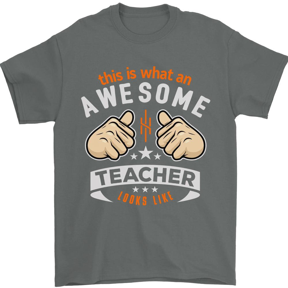 Awesome Teacher Looks Like Teaching Funny Unisexs TShirt 100 Cotton
