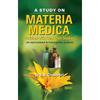 A Study On Materia Medica Enriched with Real Case Studies An Ideal Textbook for Homeopathic Students