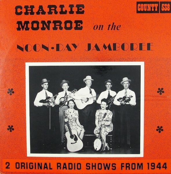 

LP Record CHARLIE MONROE Charlie Monroe On The Noonday Jambo 538 County Records 1974 US CountryFolk Used