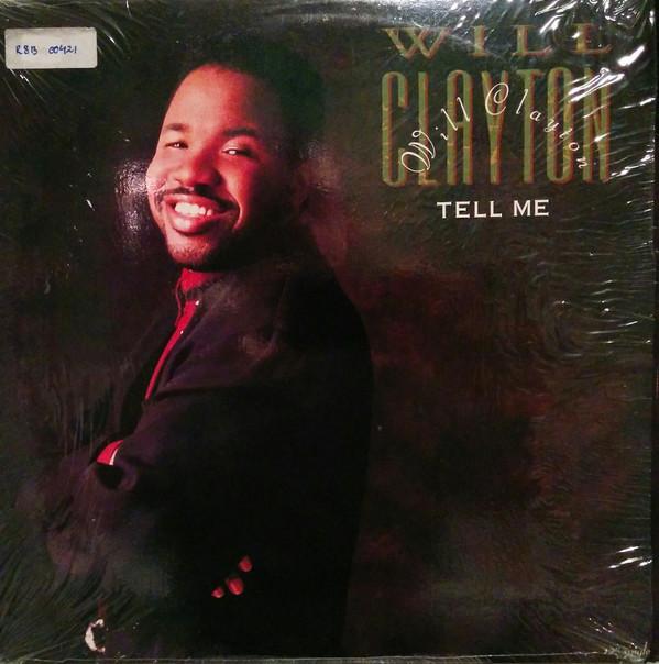 

12inch Record WILLIE CLAYTON - Tell Me 8896591 Polydor 1989 US Soul/Funk Used