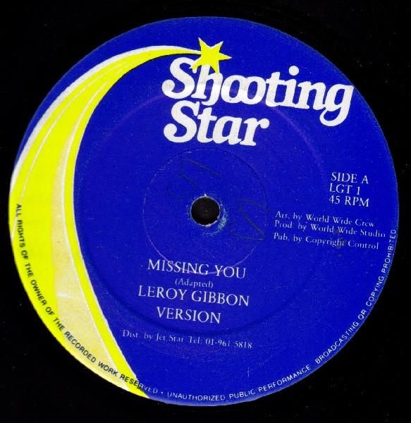 

12inch Record LEROY GIBBON - Missing You LGT1 Shooting Star UK Reggae, Ska & Dub Used