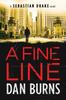 كتاب A Fine Line A Sebastian Drake Novel by Dan Burns - Paperback