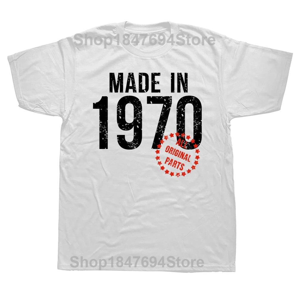 Funny Made In 1970 All Original Parts T Shirts Graphic Cotton Streetwear Short Sleeve Birthday Gifts Summer Style T-shirt Men