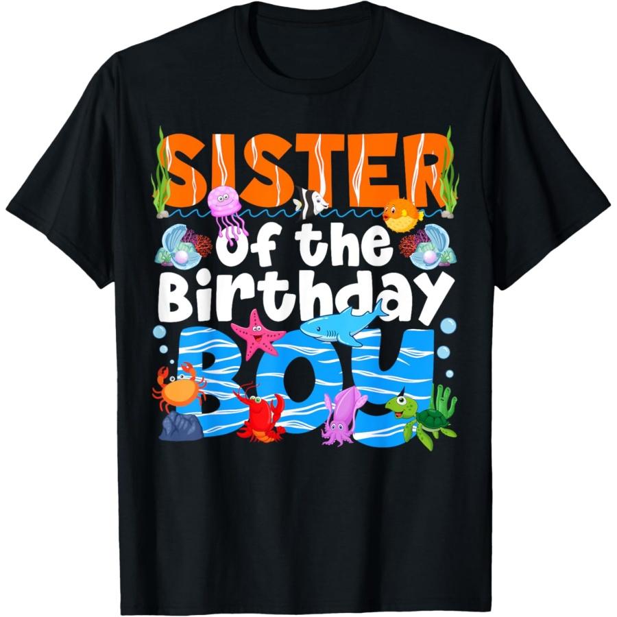 Sister Under Sea Birthday Party Boy Ocean Sea Animals Themed T-Shirt S