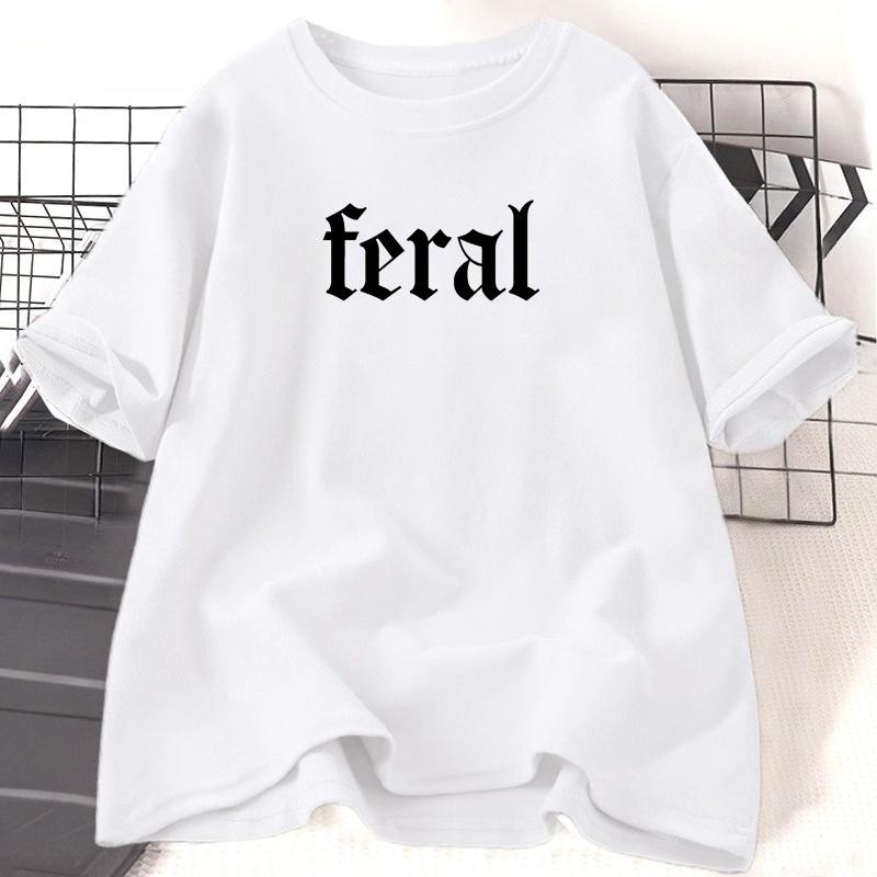 

Feral Tshirt Feral Girl Women Wife Mama T Shirt Casual Coton Short Sleeve Tee Shirt Women Clothing Streetwear Loose Tops 4XL