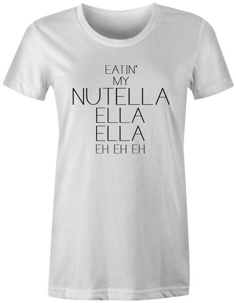 

Rihanna Funny Novelty Swag Hipster Popular Fashion Music - Eatin My Nutella Tee 4XL