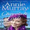 Chocolate Girls by Annie Murray Paperback Book 9781529050479