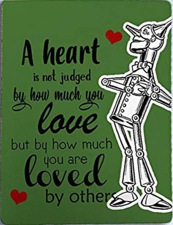 

Tin Man A Heart Loved by Others Sign Metal Vintage Style Nostalgic Advertising Wall Sign 20x30cm（7.8x11.8inch）