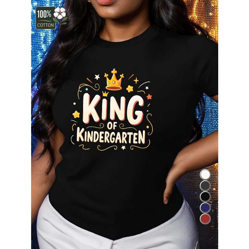 

European sizes Women S King Of Kindergarten Graphic T-Shirt - Casual Short Sleeve Top with Playful Lettering & Star/Crown Design 4XL