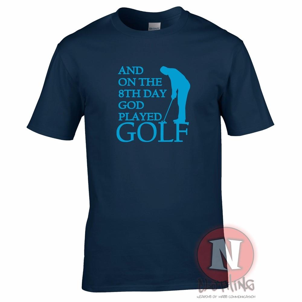 And On The 8th Day God Played Golf Funny TShirt Golfers Golfing Gift Present 2XL