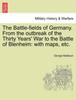 Buch The Battle-Fields of Germany. from the Outbreak of the Thirty Years' War To the Battle of Blenheim : With Maps, Etc.