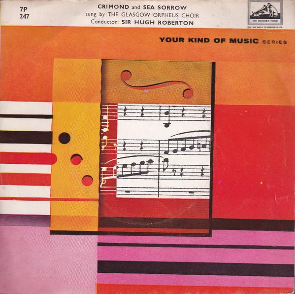 

7-дюймовая пластинка ХОР ОРФЕЯ ГЛАСГОУ Crimond Sea Sorrow An Bron Mara 7P247 His Masters Vo UK Классическая Б/У