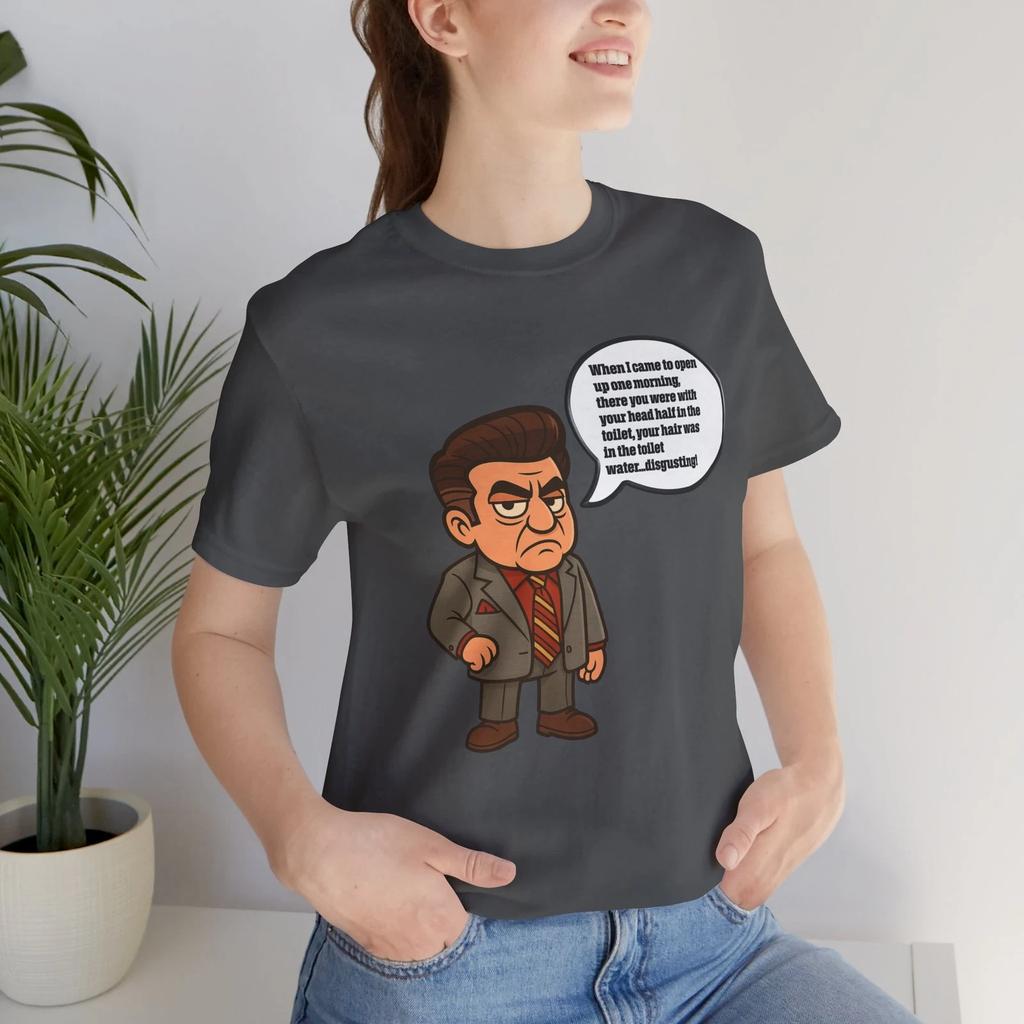 Funny Sopranos T-Shirt, Hair In the Toilet Quote Tee, Funny TV Quote Shirt