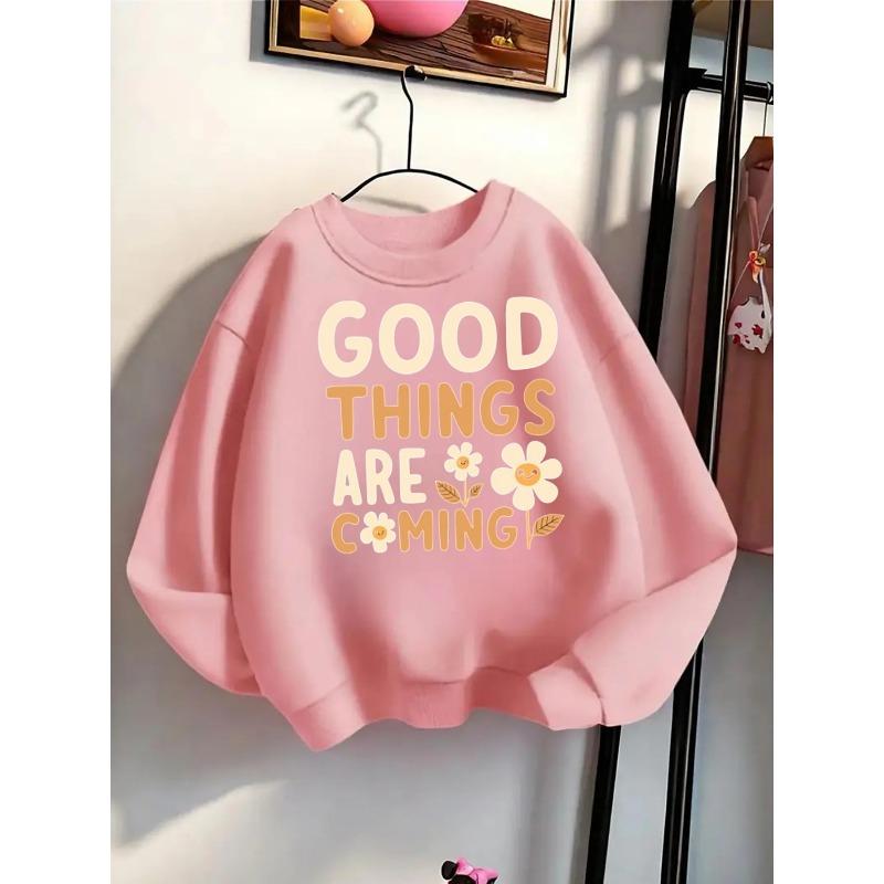 Good Things Are Coming(1) Girls' Hoodie, Round Neck Hoodie, Autumn and Winter Western Style Top, Children's Long Sleeved T-shirt