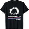 Hindsight Is 2020 Bernie Sanders 2020 Funny T-Shirt