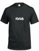 #Irish T-Shirt Hashtag Irish Funny Gift Black White Cotton Tee Shirt