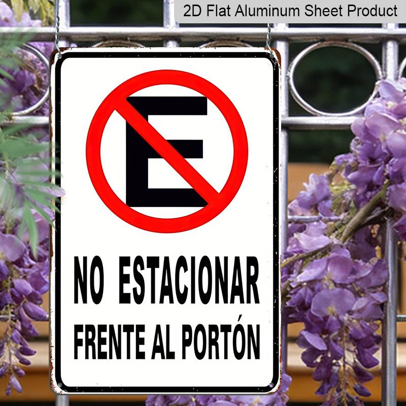 2D Flat Metal Aluminum Sign "No Parking" Spanish Area Compatible Front Door Sign, 8*12 Inches, Suitable for Home Decor, Retro Farmhouse Style, Garden