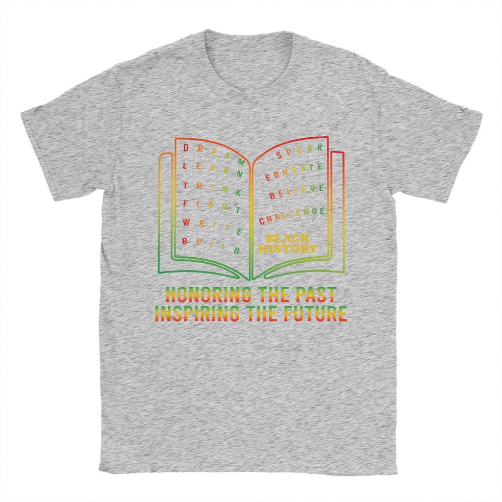 Black History Honoring Past Inspiring The Future Book TShirts Unisex Humorous Cotton Tees Round Collar T Shirt Plus Size Tops