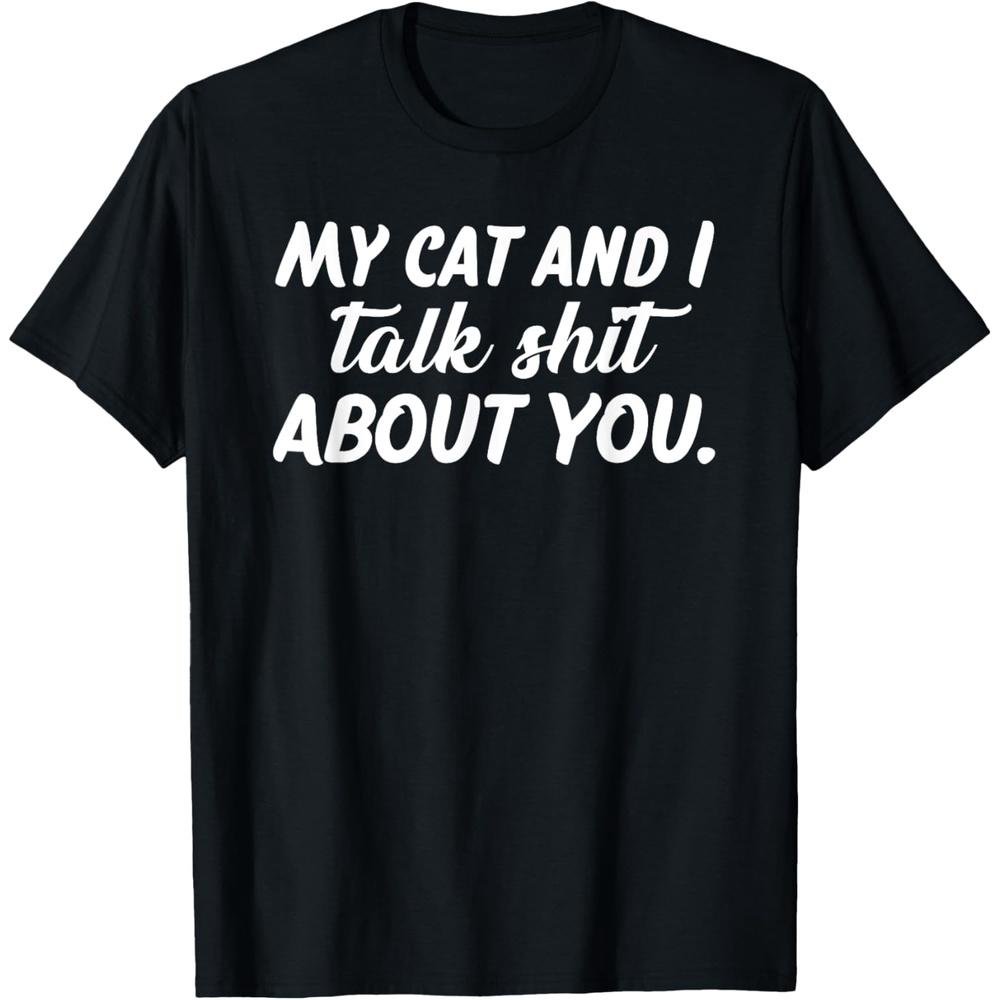 My Cat and I Talk Shit About You T Shirt XXL чёрный
